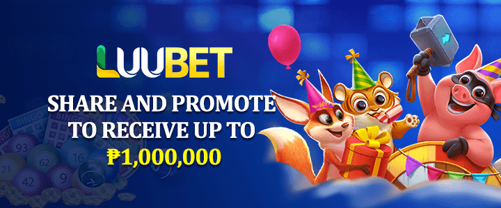 Share and promote on Luubet and win up to ₱1,000,000